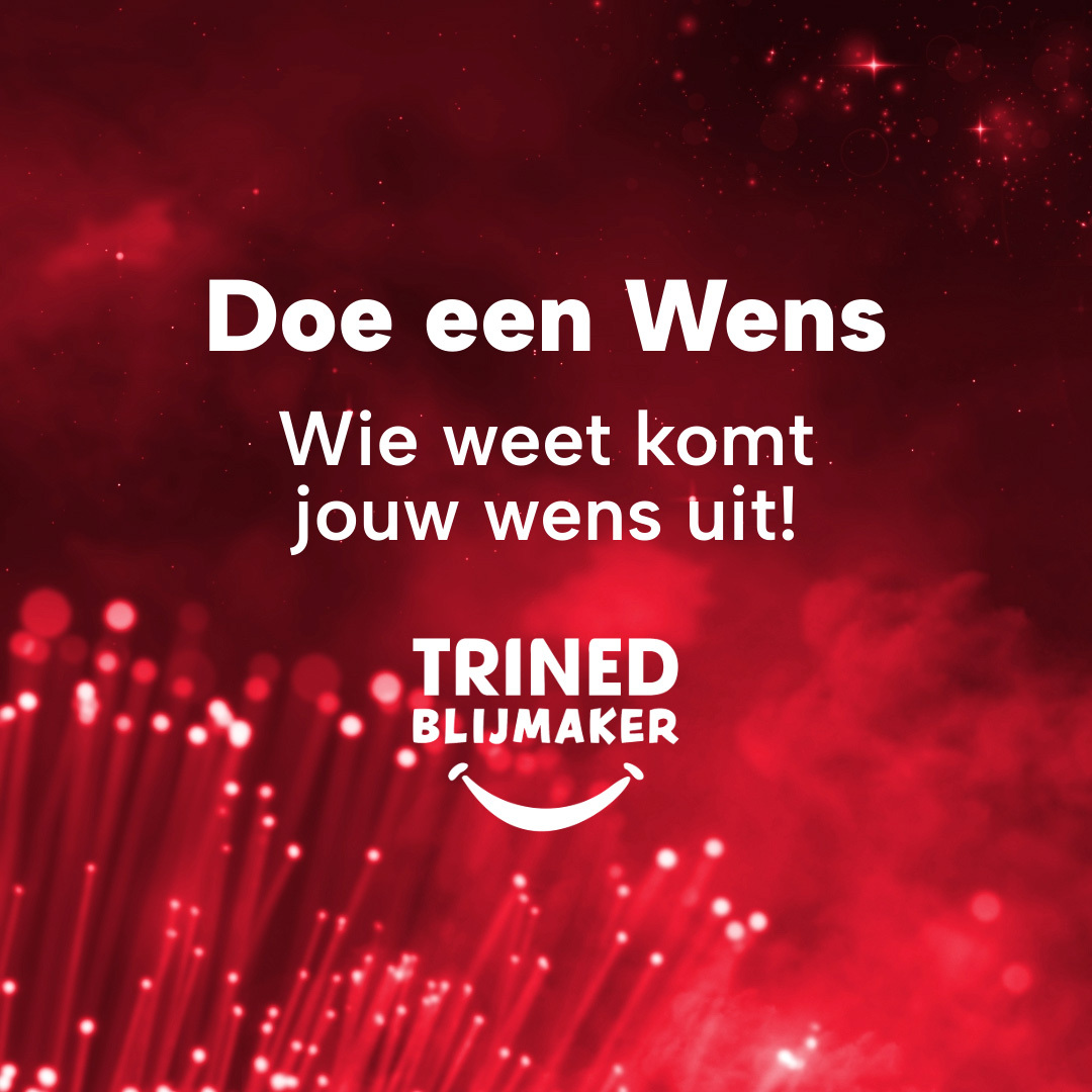 Doe een wens dankzij TriNed blijmaker